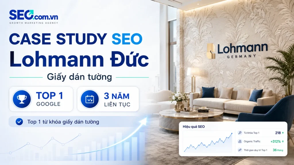 Case Study SEO Giấy dán tường Lohmann Đức – Top 1 liên tục 3 năm