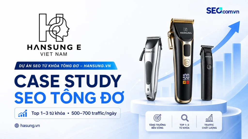 Case Study SEO Hasung.vn – Chiếm Top 1–3 nhóm từ khóa tông đơ